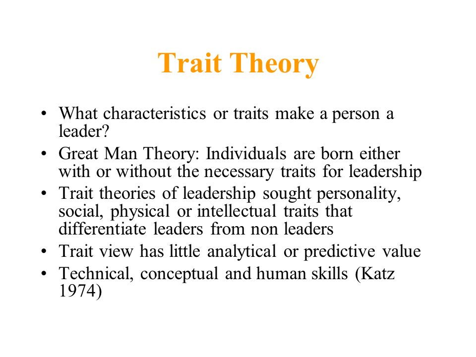 The leadership theory and common traits of leaders